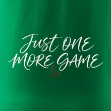 Just One More Game jemná kaligrafie