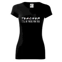 Teacher i'll be there for you