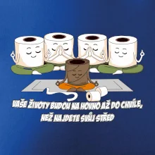 Vaše životy budou na hovno jóga