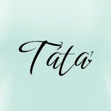 Psací Táta první mocnina - jedno dítě