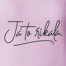 Já to říkala - psací