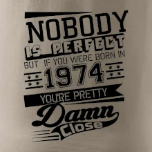 Nobody is perfect - 1974 Nobody is perfect - 1974