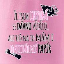 Že jsem chytrá se dávno vědělo