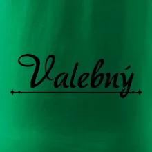 Staročeština - Valebný - mocný, silný