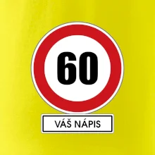 Dopravní značka - rychlost 60 - váš nápis