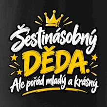Šestinásobný děda - Ale pořád mladý a krásný