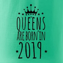 Queens are born in 2019
