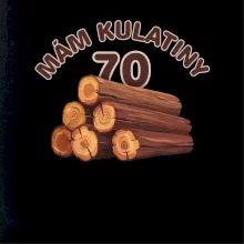 Mám kulatiny 70 Mám kulatiny 70