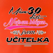 Mám 30 dětí, jsem učitelka