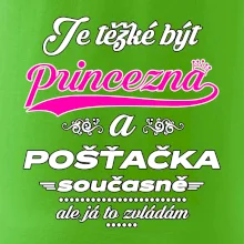 Je těžké být princezna - pošťačka