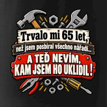 Trvalo mi  65 let, než jsem posbíral všechno nářadí