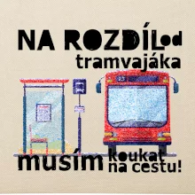 Na rozdíl od tramvajáka musím koukat na cestu