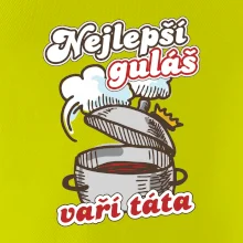 Nejlepší guláš vaří táta