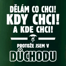 Dělám co chci, kdy chci důchod