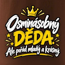 Osminásobný děda - Ale pořád mladý a krásný
