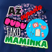 Až vyrostu budu jako maminka - doktorka