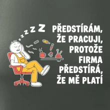 Dělník - Předstírám že pracuji, protože firma předstírá, že mě platí