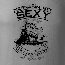 Nesnáším být sexy - strojvůdce