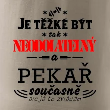 Je těžké být neodolatelný pekař