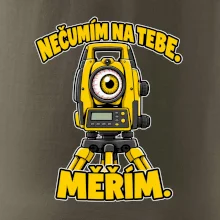 Geodet nečumím na tebe měřím