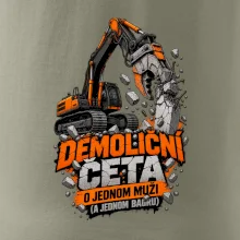 Demoliční četa o jednom muži a bagru