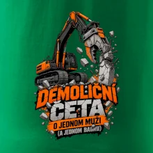 Demoliční četa o jednom muži a bagru