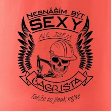 Nesnáším být sexy - bagrista