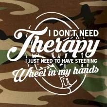 Kulatý nápis - I don't need therapy wheel in my hands