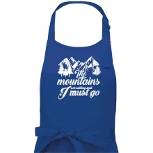 The mountains are calling and i must go