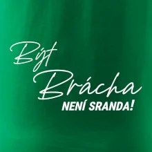 Být brácha není sranda