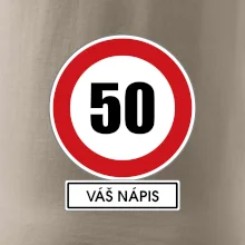Dopravní značka - rychlost 50 - váš nápis
