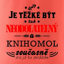 Je těžké být neodolatelný knihomol