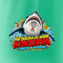 Pro žraloka jsi jen konzerva