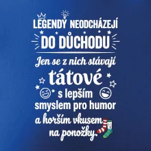 Táta - Legendy neodcházejí do důchodu