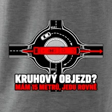 Kruhový objezd mám 15 metrů jedu rovně