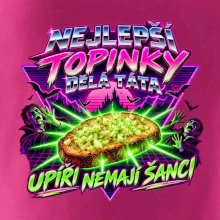 Nejlepší topinky dělá táta Upíři nemají šanci
