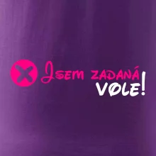 Jsem zadaná! Vole!
