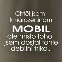 Chtěl jsem dostat k narozeninám mobil