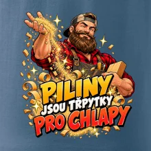 Piliny jsou třpytky pro chlapy - vousatý truhlář