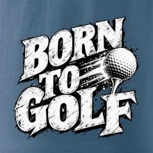 Born to golf černobílý drsný potisk