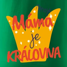 Moje máma je kráílovna