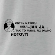 Kuchař - kdyby každej dělal jak já, tak to máme už dávno hotový