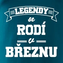 Legendy se rodí v březnu
