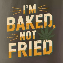 Marihuana - Iam baked not fried
