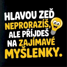 Hlavou zeď neproražíš