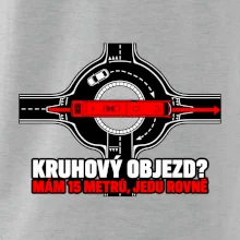 Kruhový objezd mám 15 metrů jedu rovně