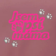 Jsem psí máma