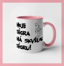Moje ségra má skvělou ségru
