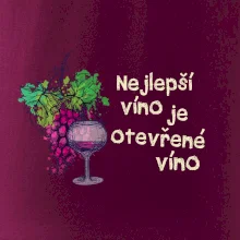 Nejlepší víno je otevřené víno