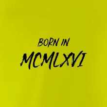 Born in - Římské číslo 1966
